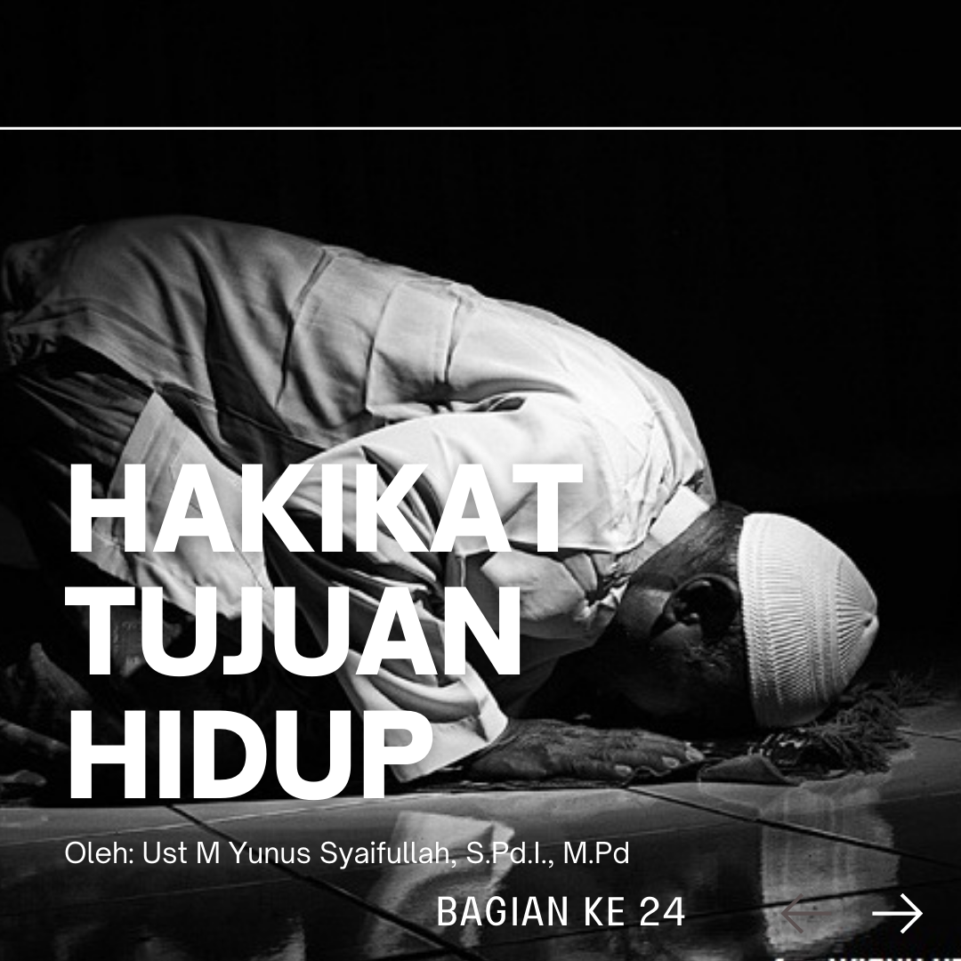 URGENSINYA MEMAHAMI HAKEKAT TUJUAN HIDUP MANUSIA DALAM PERSPEKTIF ISLAM (23)